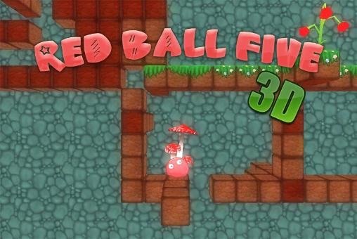 download Red ball five 3D apk